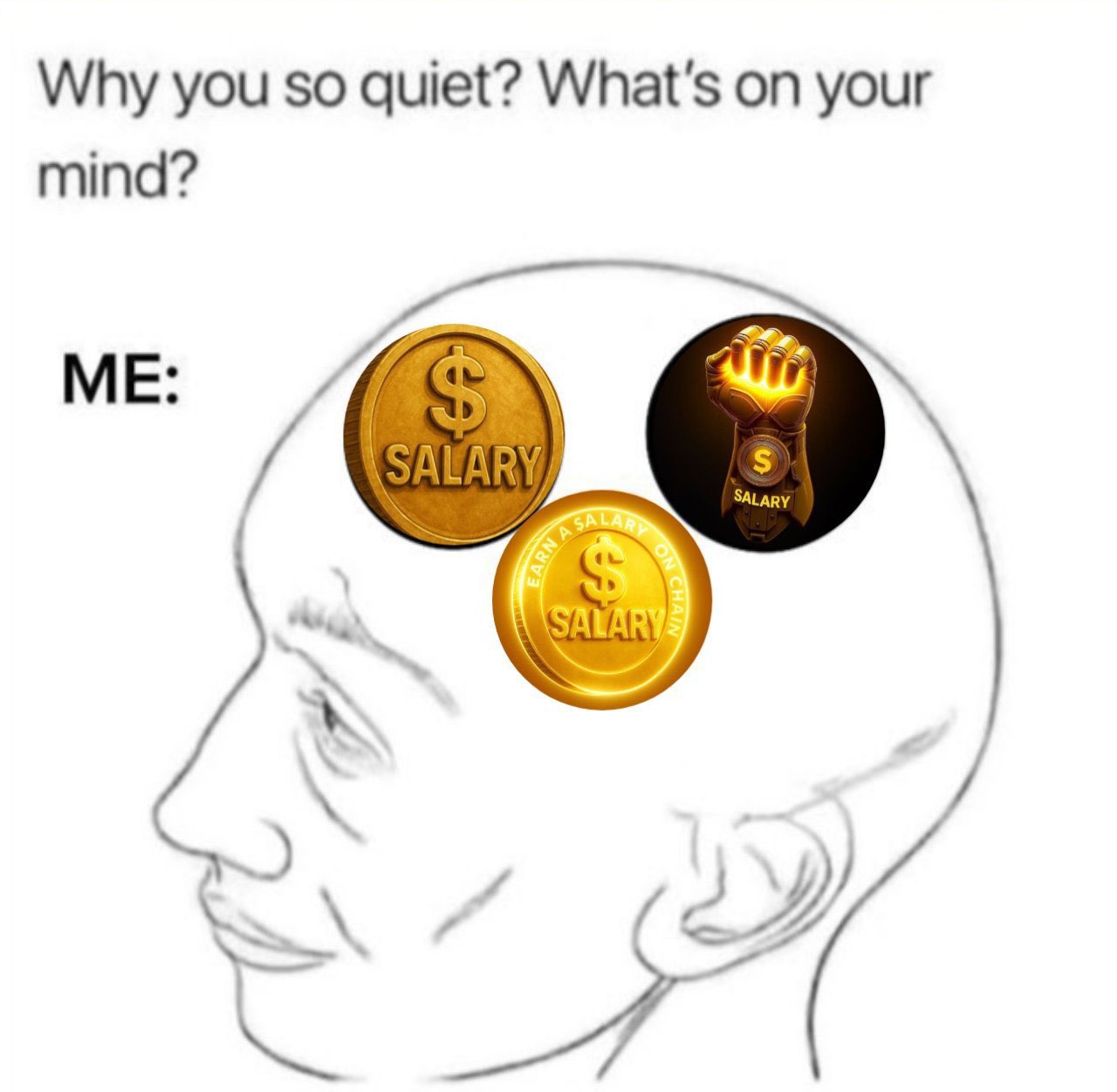 Brain meme - thinking about $SALARY